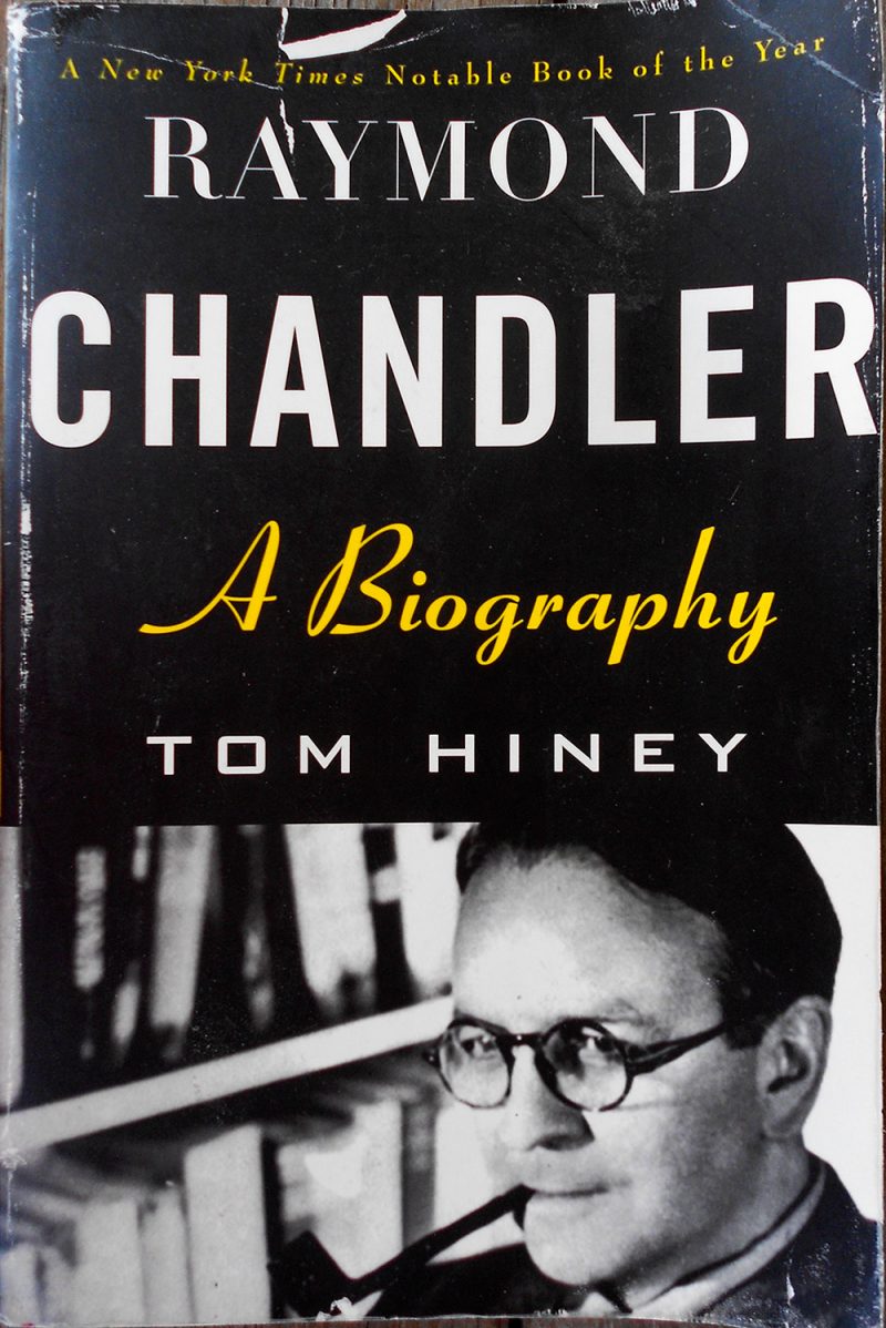 Raymond Chandler. A Biography