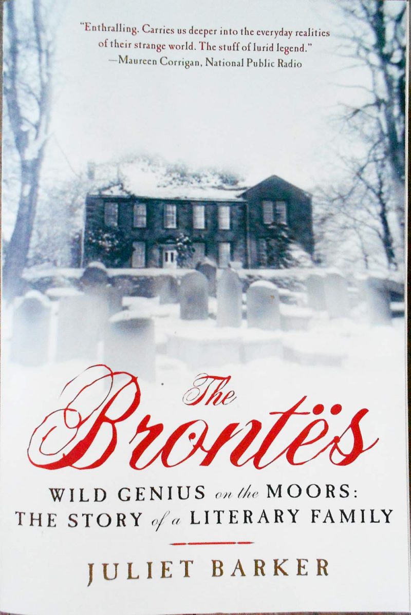 The Brontes. Wild Genius on the Moors: The Story of a Literary Family