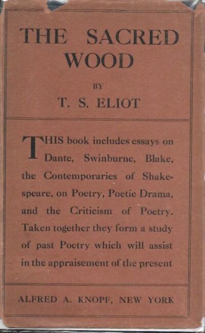 THE SACRED WOOD. Essays on Poetry and Criticism.