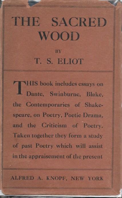 THE SACRED WOOD. Essays on Poetry and Criticism.