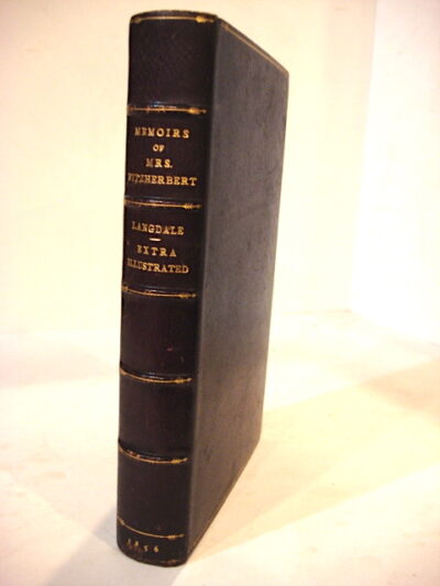 MEMOIRS OF MRS. FITZHERBERT; with an Account of Her Marriage with H. R. H. the Prince of Wales