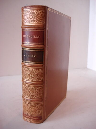 PICCADILLY IN THREE CENTURIES. With Some Account of Berkeley Square and the Haymarket