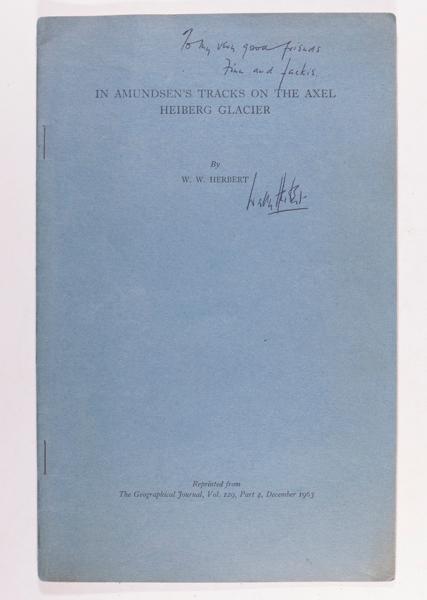 In Amundsen's Tracks on the Axel Heibert Glacier: The Proceedings of the Royal Geographical Society and Monthly Record of Geography -- Signed and inscribed by Wally Herbert