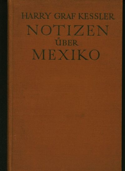 Notizen über Mexiko.
