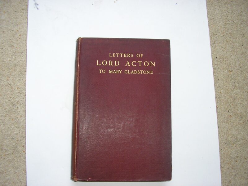 Letters Of Lord Acton To Mary Gladstone.VERY GOOD COPY.