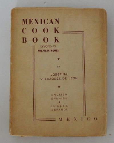 Mexican Cook Book Devoted to American Homes