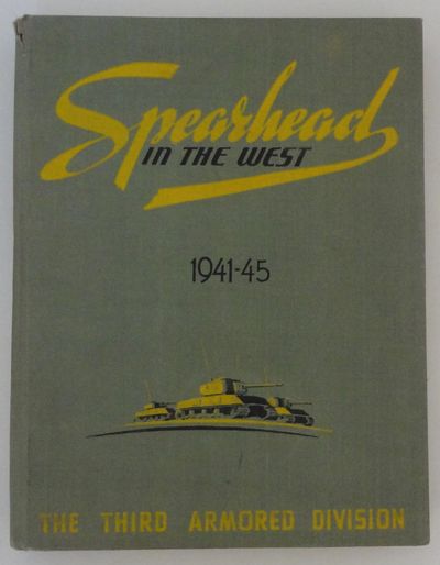 Spearhead In The West 1941-1945 The Third Armored Division