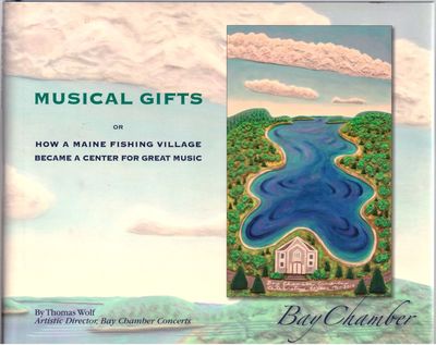 Musical Gifts or How a Maine Fishing Village Became a Center for Great Music