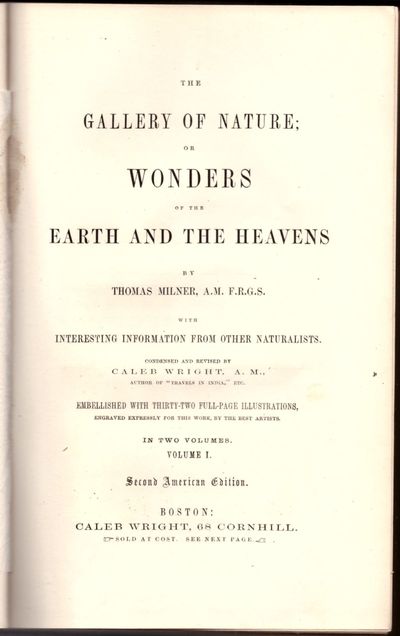 The Gallery of Nature; or Wonders of the Earth and Heavens (2 Volumes)