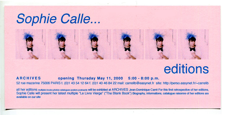 Sophie CALLE's All editions multiples editions photos books catalogs posters postcards by Sophie Calle