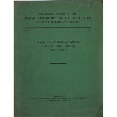 Hierarchy and Marriage Alliance in South Indian Kinship.