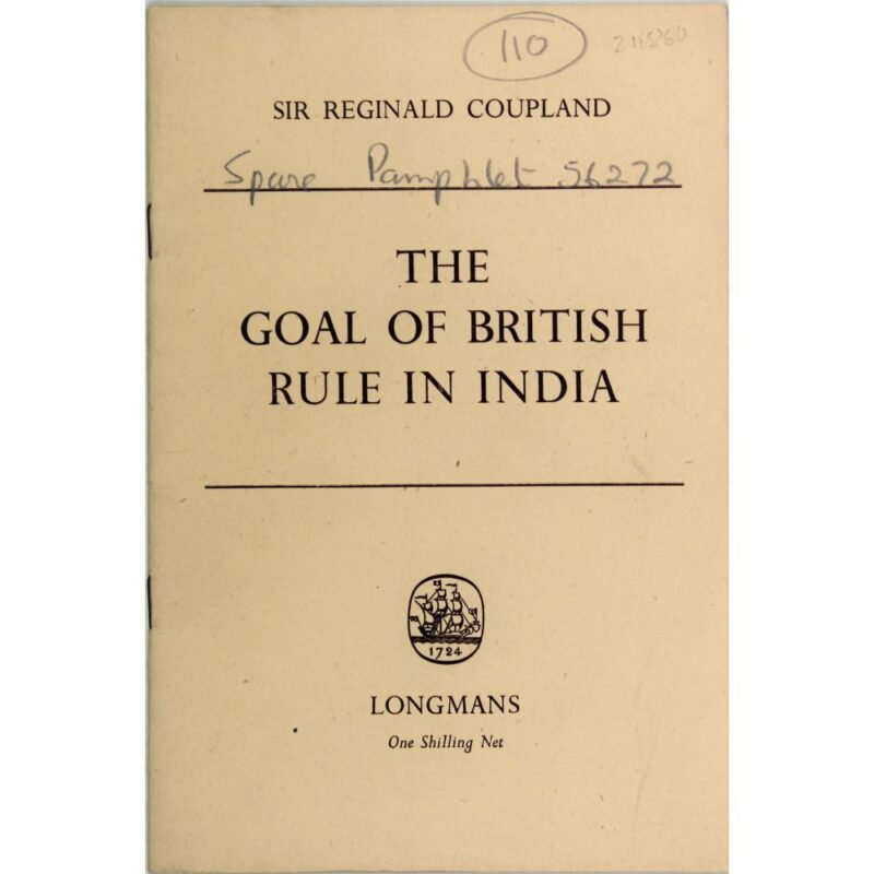 The Goal of British Rule in India.