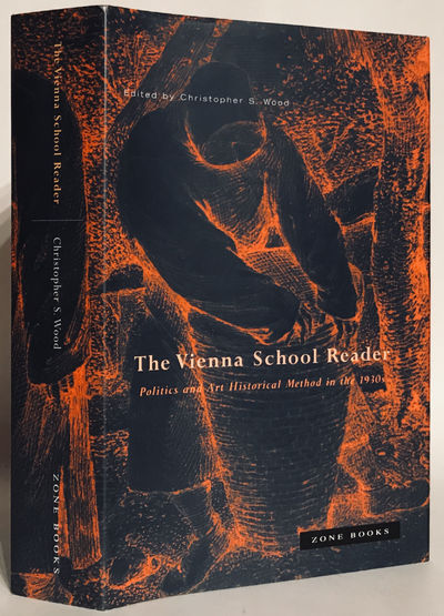 Vienna School Reader. Politics and Art Historical Method in the 1930s.