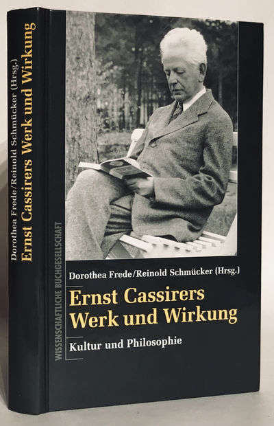 Ernst Cassirers Werk und Wirkung. Kultur und Philosophie.