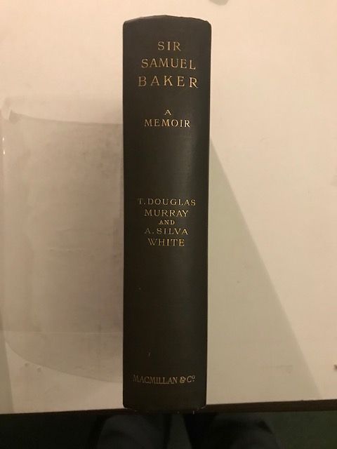 SIR SAMUEL BAKER; a Memoir.