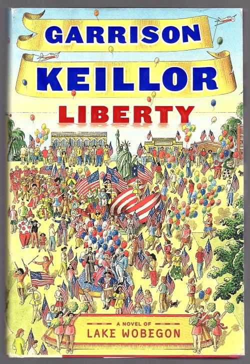 Liberty by Garrison Keillor (First Edition) Signed