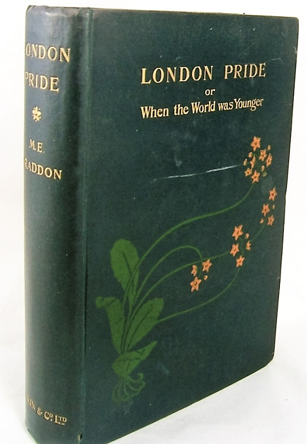 LONDON PRIDE; or When the World Was Younger)