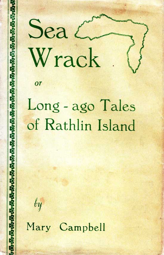 Sea Wrack Or Long-Ago Tales Of Rathlin Island