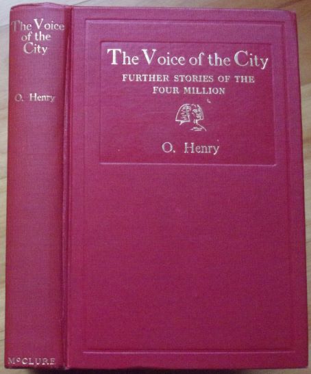 THE VOICE OF THE CITY. Further Stories of the Four Million